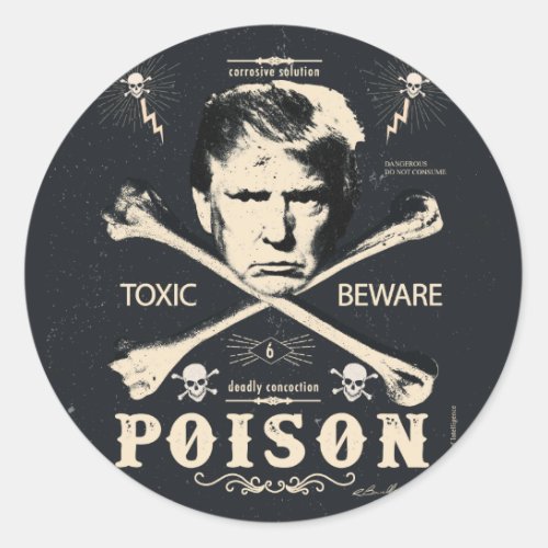Anti Trump Poison 2016 Presidential Election Classic Round Sticker