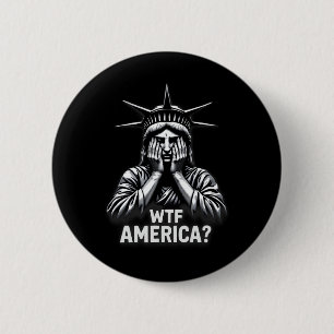 Anti-trump Political And Democracy Wtf America  Button