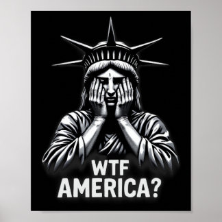 Anti-trump Political And Democracy Wtf America Poster