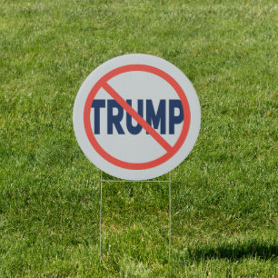 Anti-Trump Political Opinion Sign