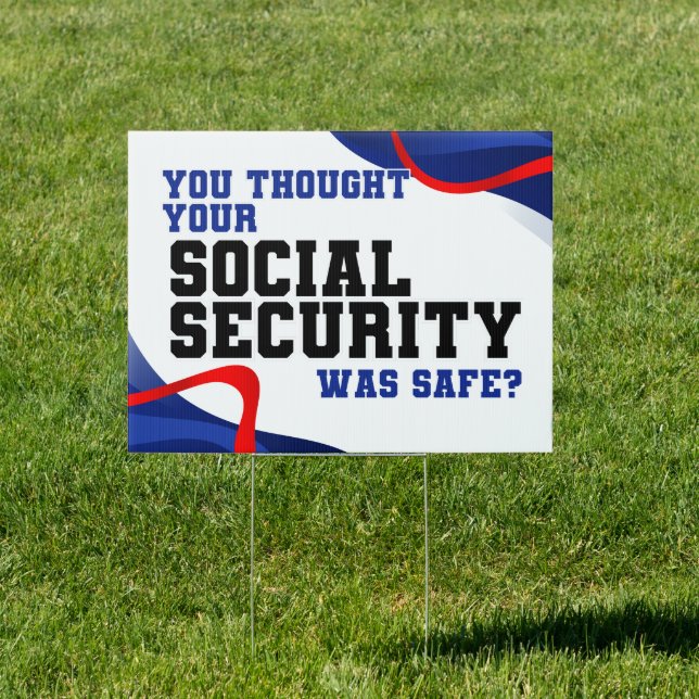 Anti Trump Political Yard Sign, Social Security Sign (Insitu)