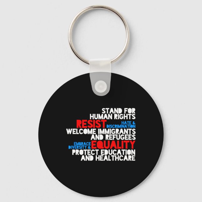 Anti Trump Protest Human Rights Resist  Keychain (Front)