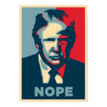Anti-Trump Rally Poster: NOPE Poster Anti-Trump Rally Poster: NOPE Poster