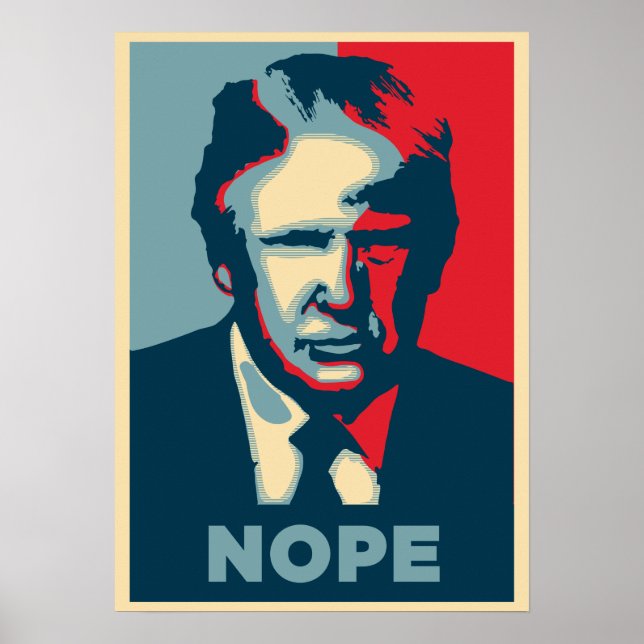 Anti-Trump Rally Poster - NOPE Poster (Front)