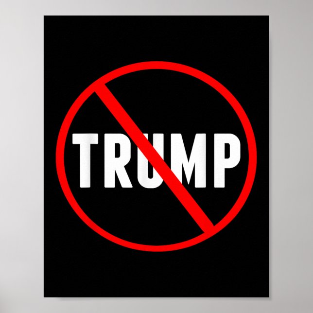 Anti Trump Red Circle X Political  Poster (Front)