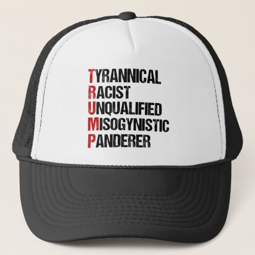 Anti Trump Resist Acrostic Trucker Hat