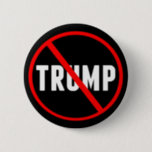 Anti Trump Resist Button<br><div class="desc">Trump with a red circle and an X over his name. Distribute Anti Donald Trump buttons everywhere to get Americans to resist and impeach Trump. Put them on your bag or backpack to show you hate Trump. Hand these out to all Americans against Donald Trump,  Democrats and Republicans.</div>