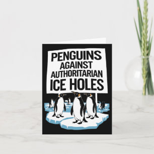Anti Trump Resist Penguins Against Authoritarian I Card