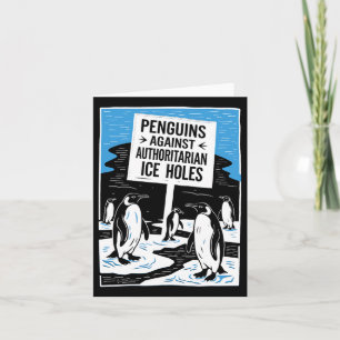 Anti Trump Resist Penguins Against Authoritarian I Card