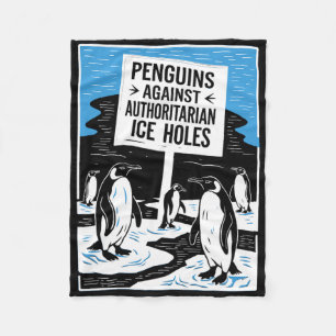 Anti Trump Resist Penguins Against Authoritarian I Fleece Blanket