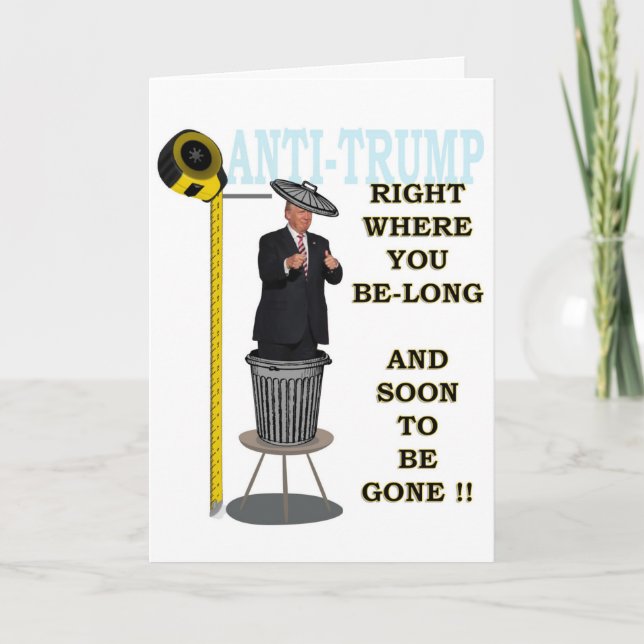Anti Trump / Right where you be-long, Card (Front)