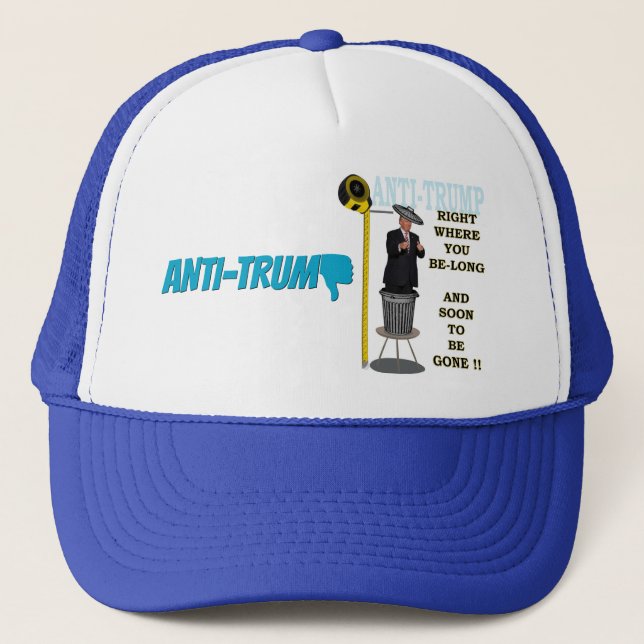 Anti Trump / Right where you be-long, Trucker Hat (Front)