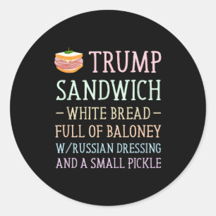 Anti trump sandwich sign funny Anti trump sandwich Classic Round Sticker