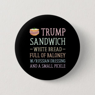 Anti Trump Sandwich Sign Funny  Button