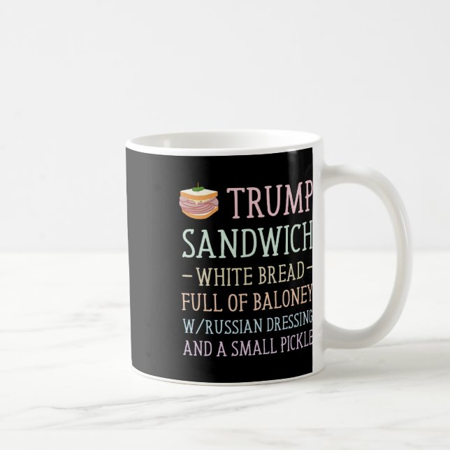 Anti Trump Sandwich Sign Funny  Coffee Mug (Right)
