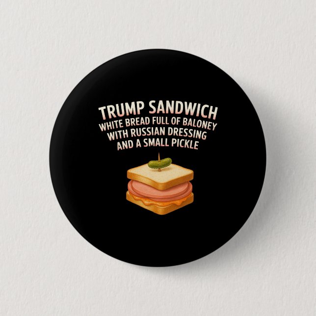 Anti Trump Sandwich Sign Funny Donald  Button (Front)