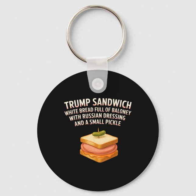 Anti Trump Sandwich Sign Funny Donald  Keychain (Front)