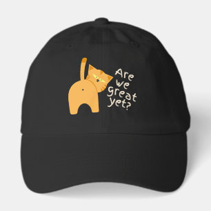 Anti Trump Sarcastic Funny Cat Are We Great Yet Hat