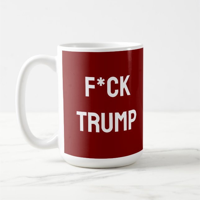ANTI-TRUMP SENTIMENT COFFEE MUG (Left)