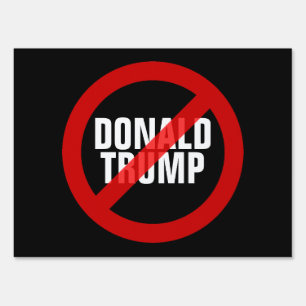Anti Trump Sign