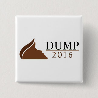 Anti-Trump Square Button (Dump | 2016)
