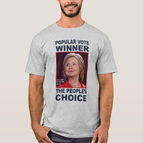 Anti_Trump t_shirt Hillary Popular Vote winner T_Shirt