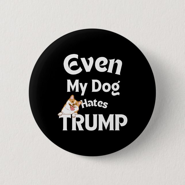 Anti Trump Tees Dog Hates Donald 3  Button (Front)