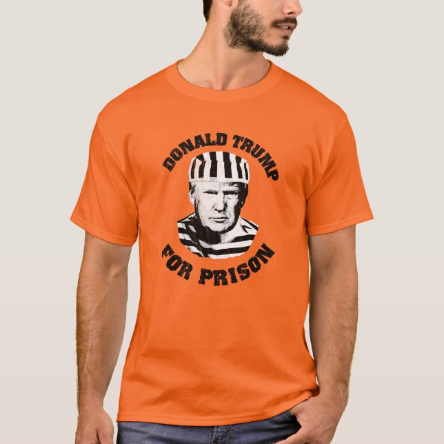 Anti-Trump Trump for Prison T-Shirt (Front)