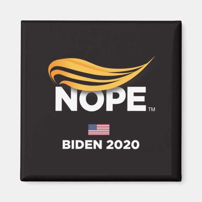 Anti Trump, Trump Nope, Biden 2020 Magnet (Front)