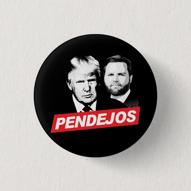 Anti Trump Vance - Pendejos Button (Front)