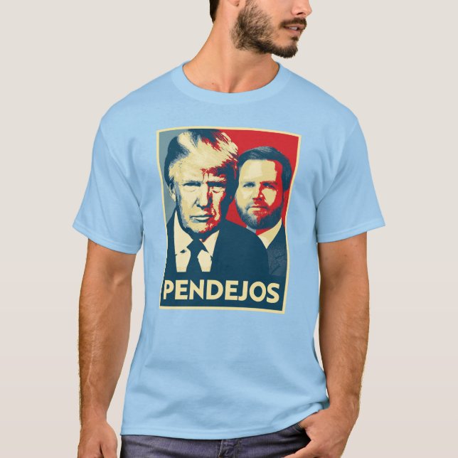 Anti Trump Vance - Pendejos T-Shirt (Front)