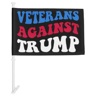 Anti-Trump - Veterans Against Trump II Car Flag