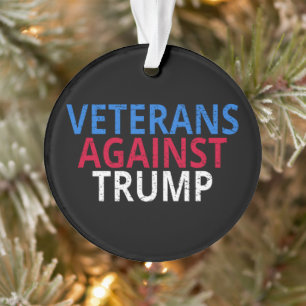 Anti-Trump - Veterans Against Trump Ornament