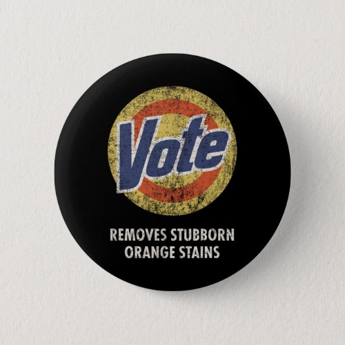 Anti_Trump Vote Detergent Fun Vintage  Button