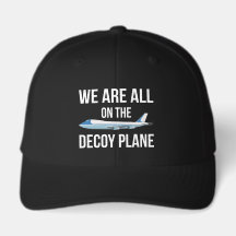 Anti-Trump - We Are All On The Decoy Plane II