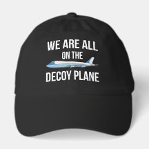 Anti-Trump - We Are All On The Decoy Plane II