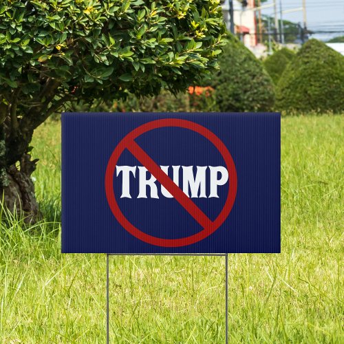 Anti Trump Yard Sign