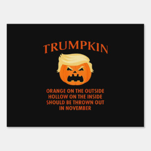 Anti Trumpkin Funny Halloween Sign