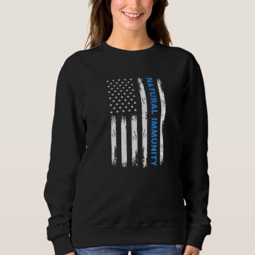 Anti Vaccine Natural Immunity Medical Freedom No V Sweatshirt