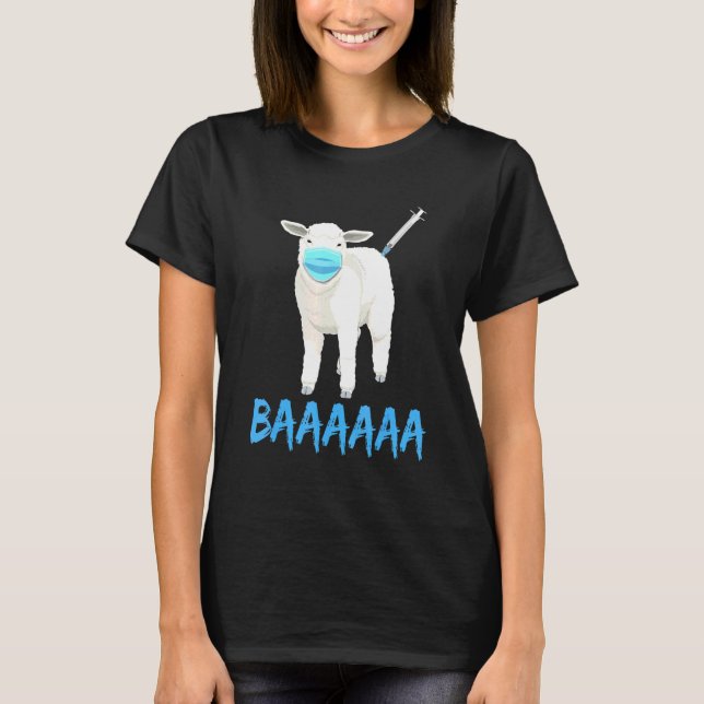 Anti Vaccine Or Mask Mandate Sheeple Or Sheep Baaa T-Shirt (Front)