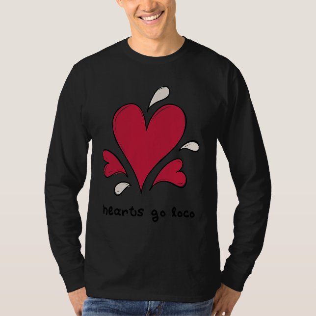 Anti Valentine Hearts Go Loco H T-Shirt (Front)