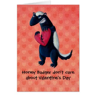 Anti Valentine Honey Badger Greeting Card