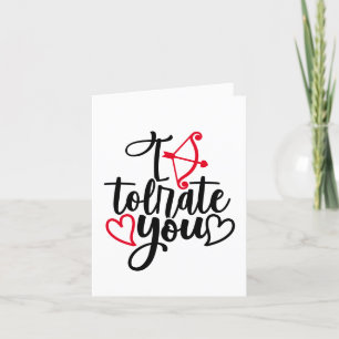 Anti Valentine Humor I Tolerate You Sassy Holiday Card