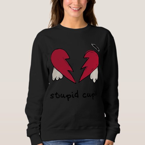 Anti Valentine Stupid Cupid Broken Heart Wings H Sweatshirt