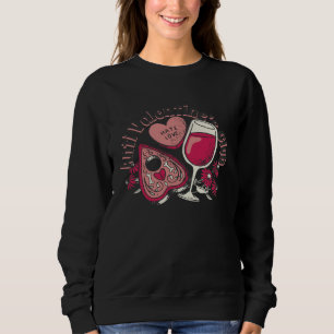 Anti Valentine Valentine s Day Love Proof Darling  Sweatshirt