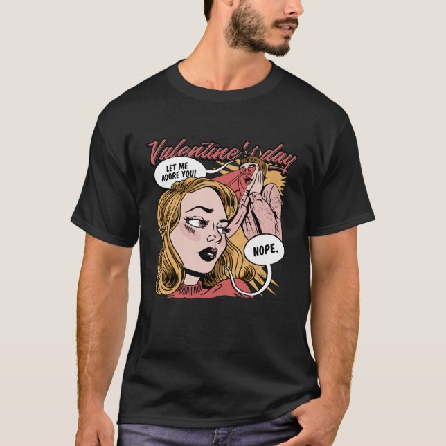 Anti Valentine Valentine s Day Love Proof Stay Sin T-Shirt (Front)