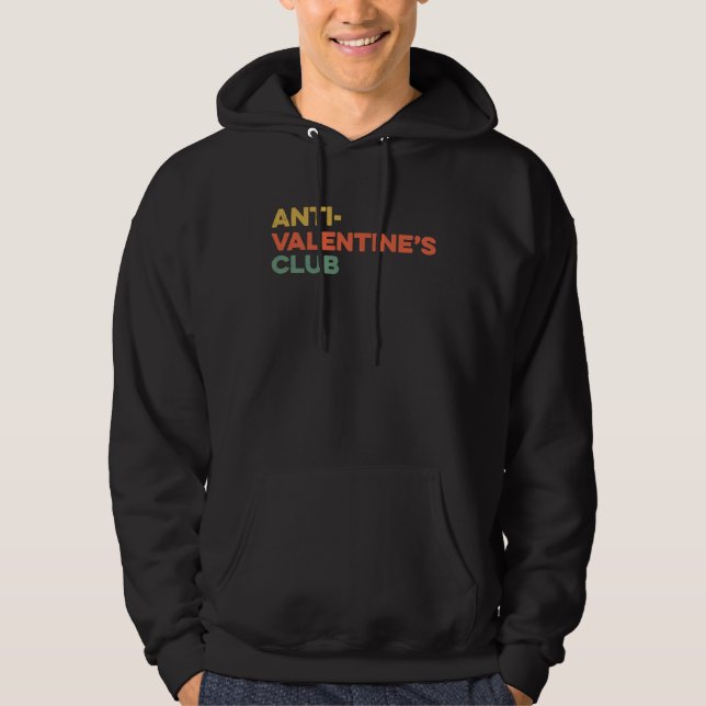 Anti Valentine's Club 2023 Single Awareness Day VD Hoodie (Front)