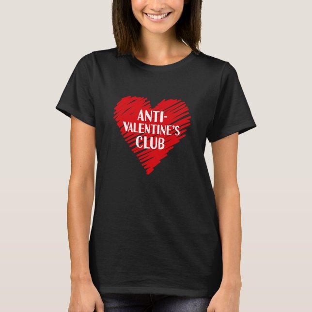 Anti Valentine's Club Single Awareness Day 2023 V  T-Shirt (Front)