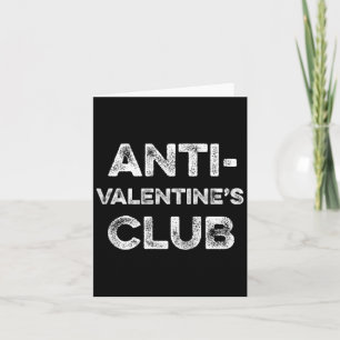 Anti Valentines Club Single Awareness Day Sarcast Card