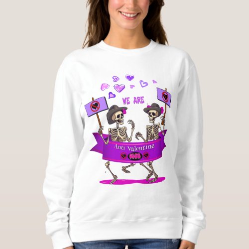 Anti_Valentines CLUB  Sweatshirt